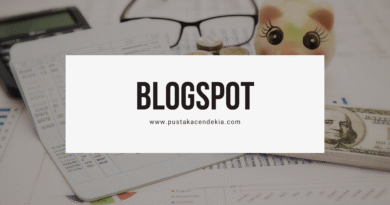 Apa Itu Blogspot? Pengertian, Sejarah, dan Kelebihannya